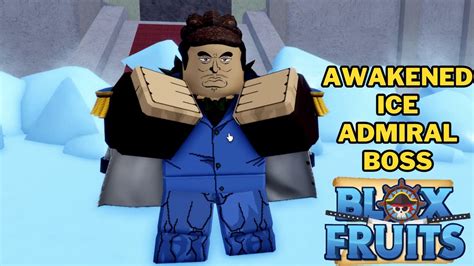 Awakened ice admiral blox fruits - Here, you can learn how to increase your level in Blox Fruit, a sea exploration game on Roblox. ... Smoke Admiral (1150) Awakened Ice Admiral (1400) Tide Keeper (1475 ...